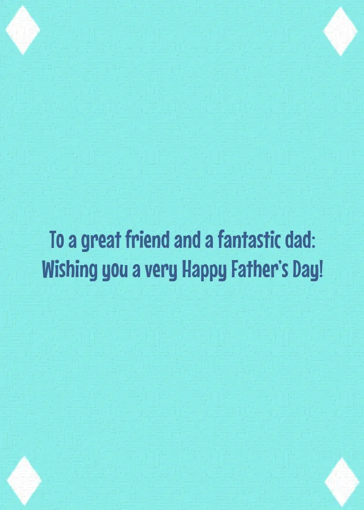 Happy Father's Day, Friend card inside right