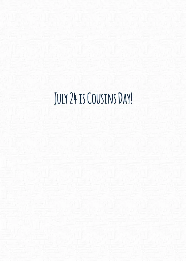 National Cousins Day | Jul 24 card inside right