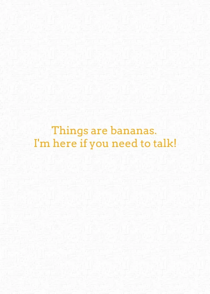 Things Are Bananas card inside right