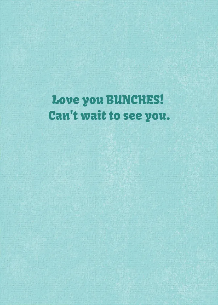 Love You A Bunch card inside right