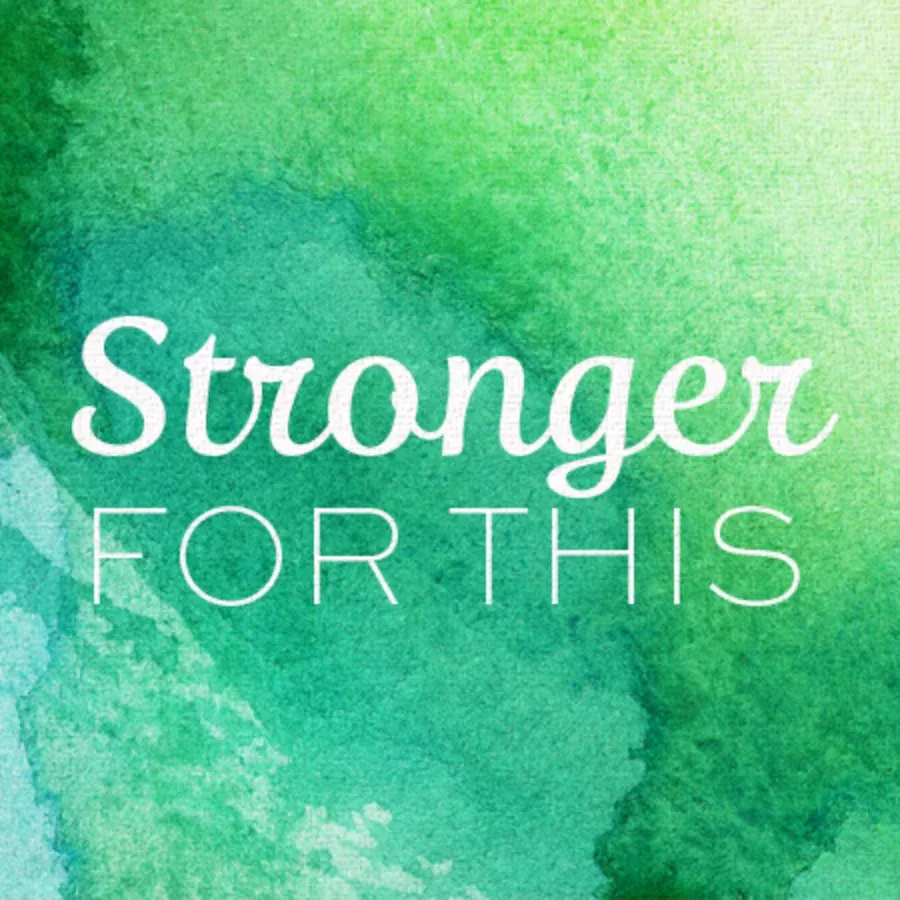 Stronger for This card front