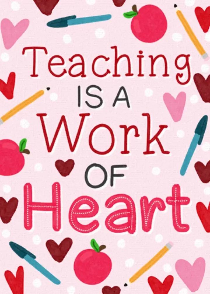 Teaching Is A Work Of Heart card image