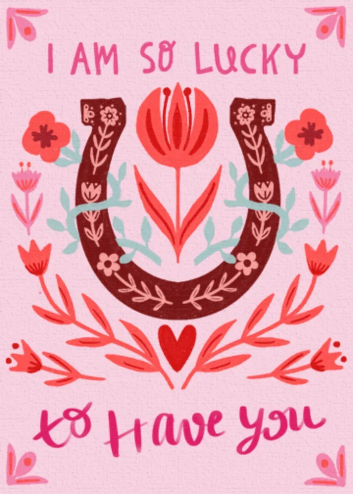 Lucky to Have You Valentine card image
